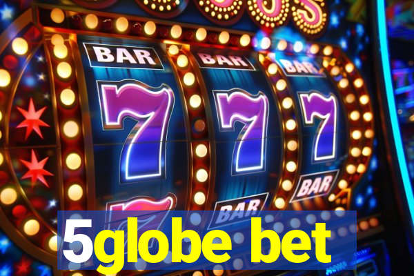 5globe bet